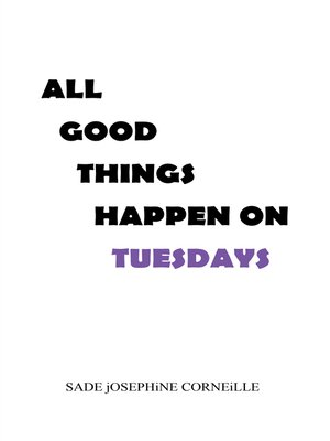 cover image of All Good Things Happen on Tuesdays